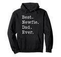 Newfoundland Dad Best Newfie Dad Ever Hoodie - Streetwear Style Unisex - T-Shirt, Sweatshirt, Hoodie