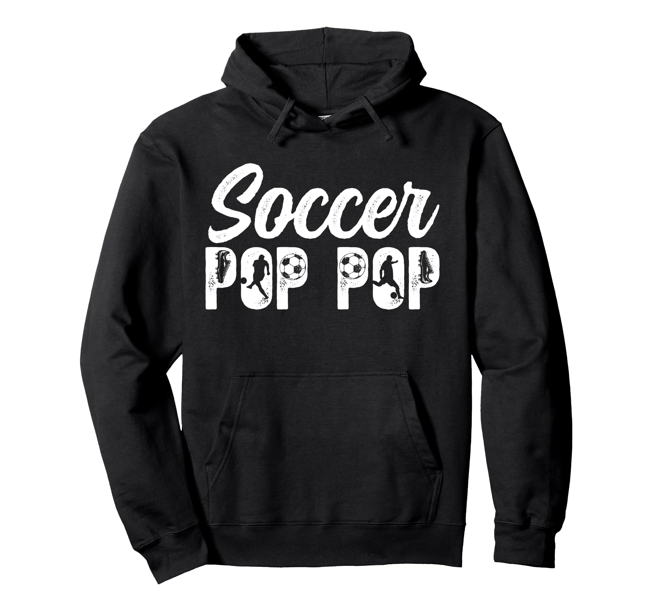 Soccer Pop Pop Grandpa Pop Pop Soccer Hoodie - Trendy Graphic Men Women - T-Shirt, Sweatshirt, Hoodie