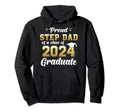 Proud Step Dad Class 2024 Graduate Senior 24 Hoodie - Trendy Graphic Unisex - T-Shirt, Sweatshirt, Hoodie