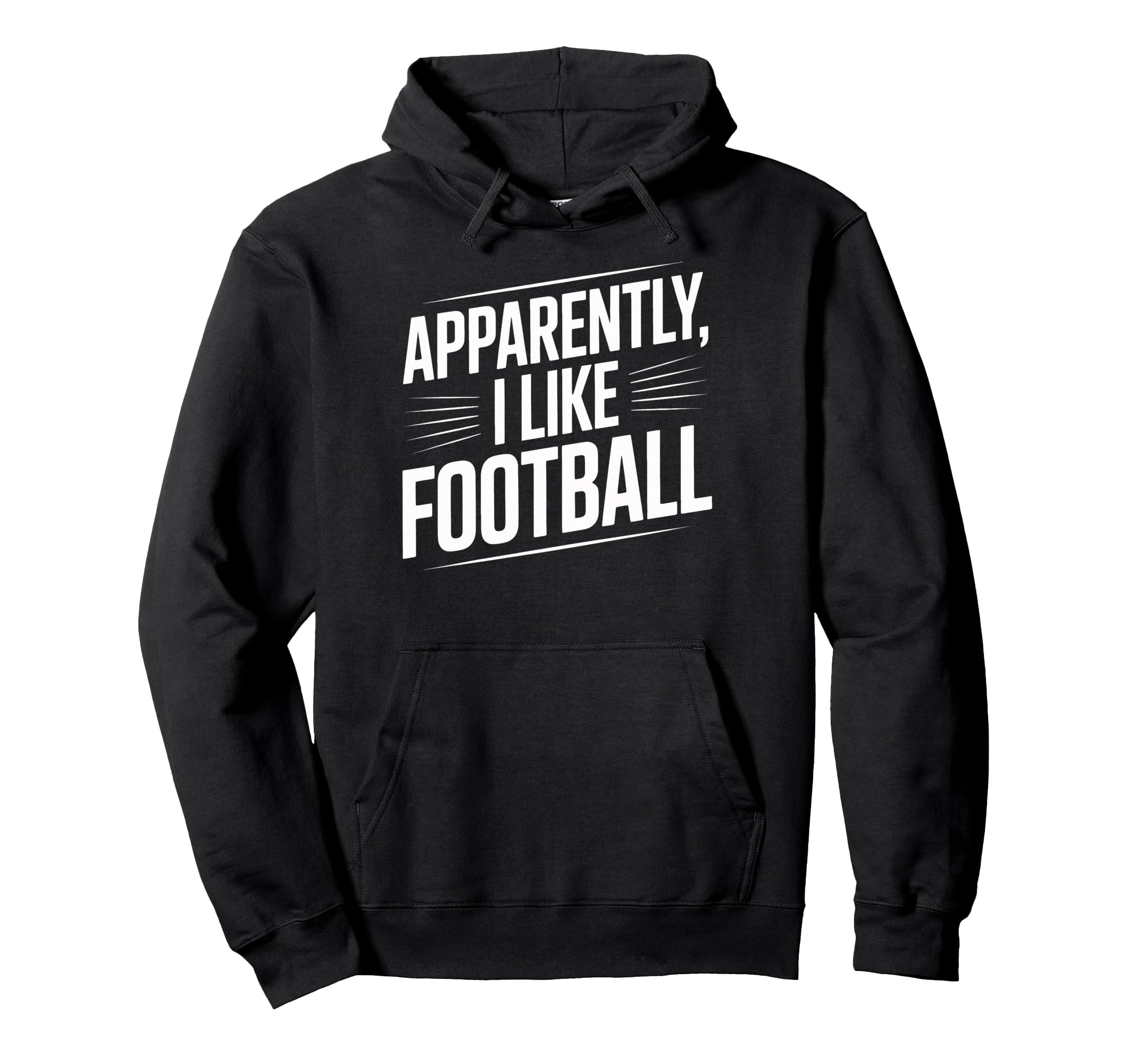 Soccer Fans Apparently I Like Football Hoodie - Minimalist Print Men Women - T-Shirt, Sweatshirt, Hoodie