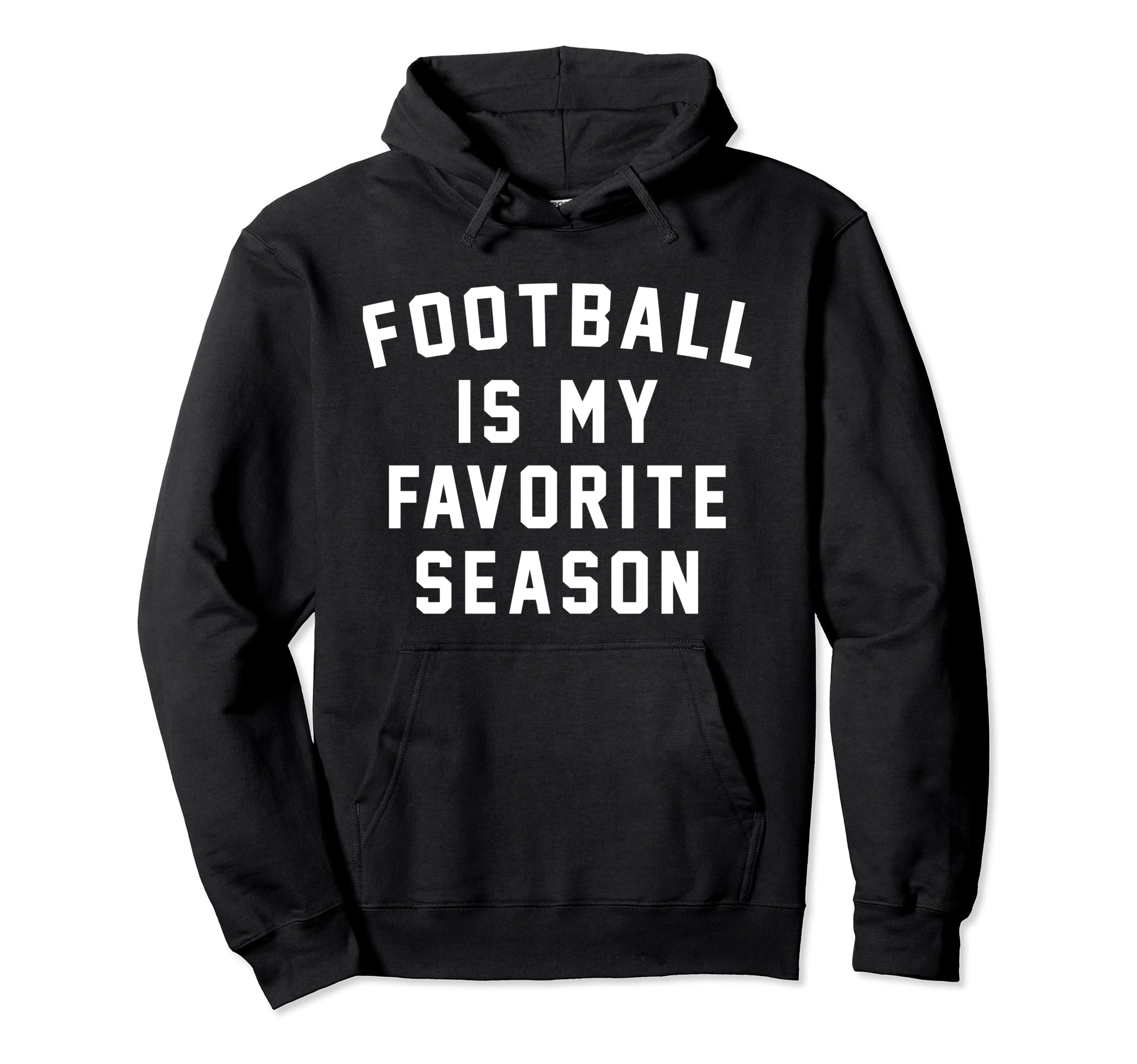 Football Is My Favorite Season Soccer Hoodie - Custom Art Print Men Women - T-Shirt, Sweatshirt, Hoodie