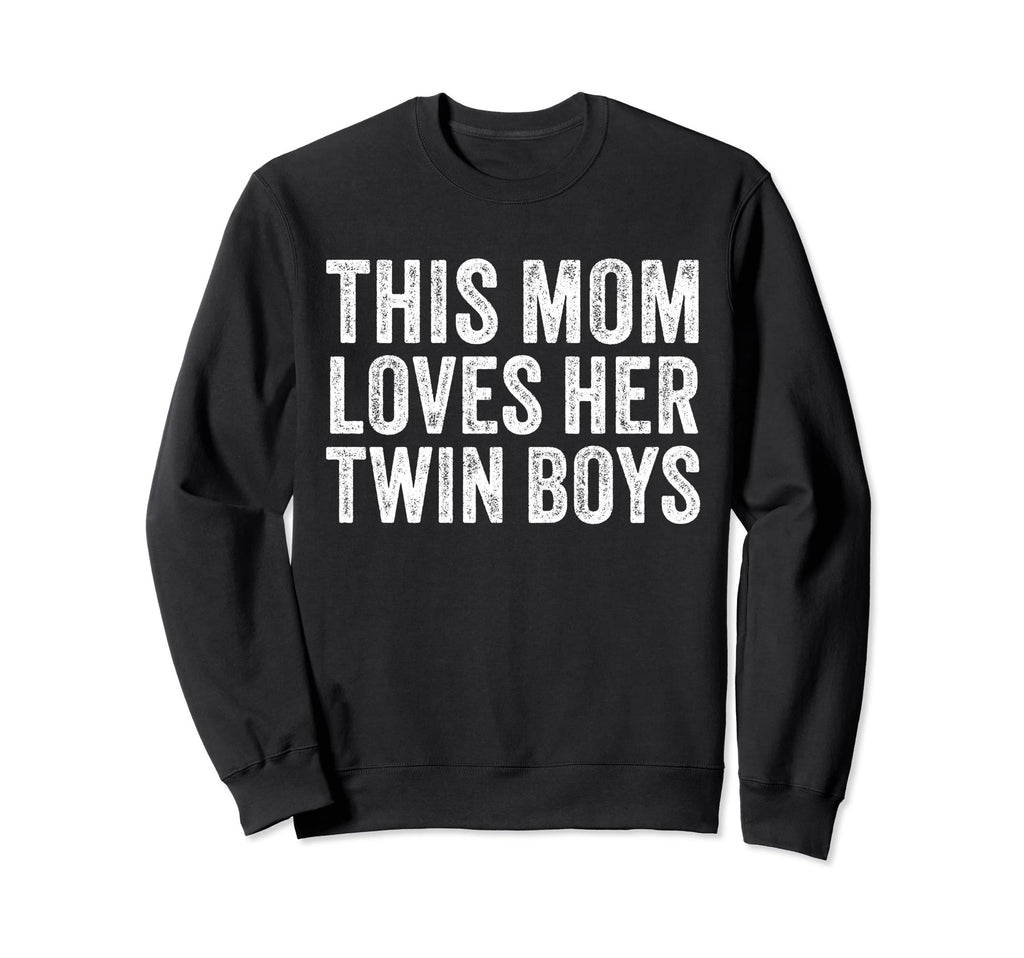 This Mom Loves Her Twin Dad Sweatshirt - Novelty Apparel Men Women - T-Shirt, Sweatshirt, Hoodie