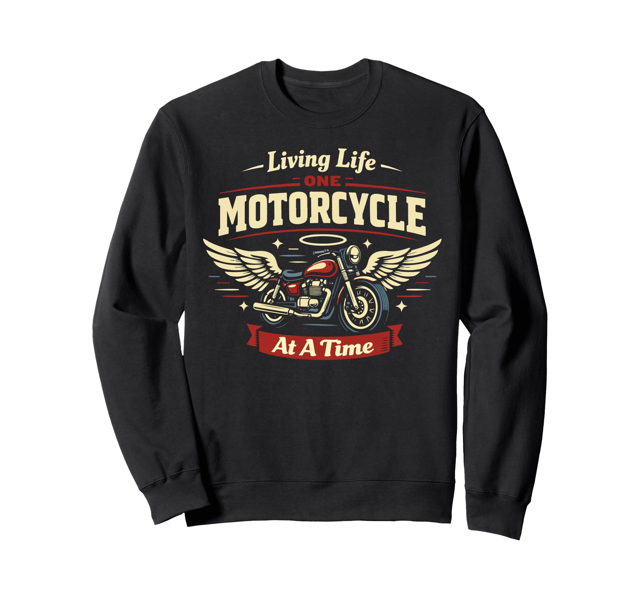 Motorcycle Biker Living Life One Sweatshirt - Streetwear Style Men Women - T-Shirt, Sweatshirt, Hoodie