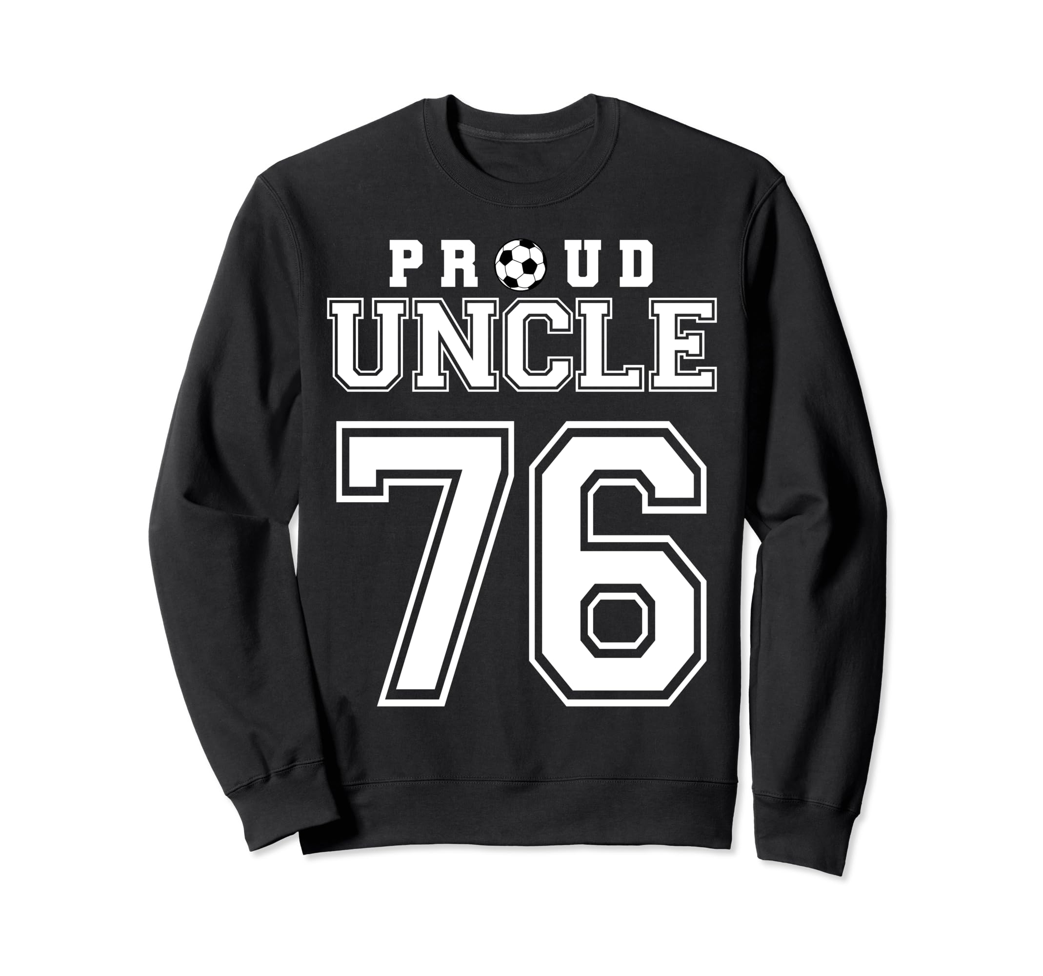Number 76 Custom Proud Soccer Futbol Sweatshirt - Aesthetic Graphic Unisex - T-Shirt, Sweatshirt, Hoodie