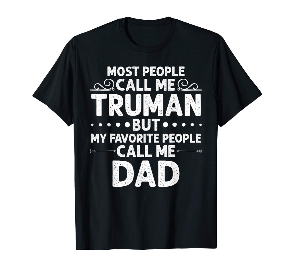 Truman Gift Name Funny Fathers Day T-Shirt - Aesthetic Graphic Unisex - T-Shirt, Sweatshirt, Hoodie