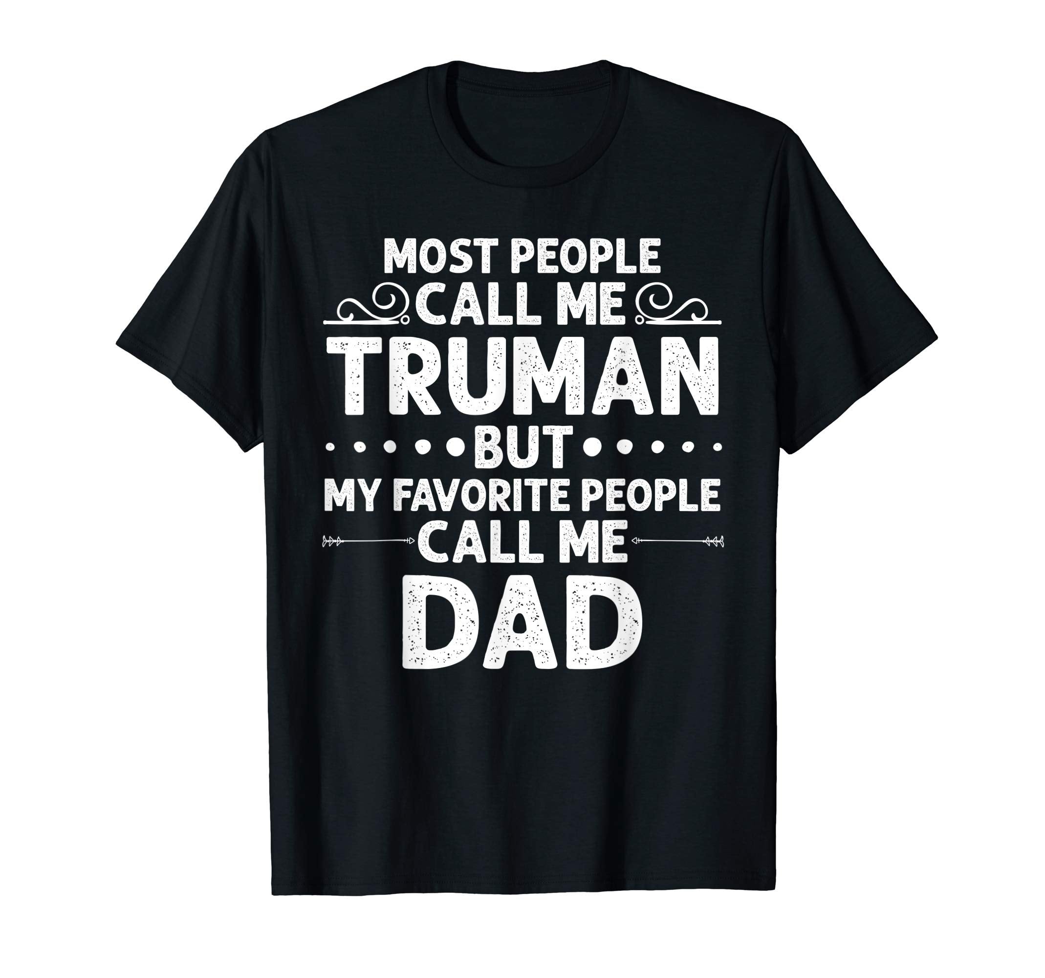 Truman Gift Name Funny Fathers Day T-Shirt - Aesthetic Graphic Unisex - T-Shirt, Sweatshirt, Hoodie