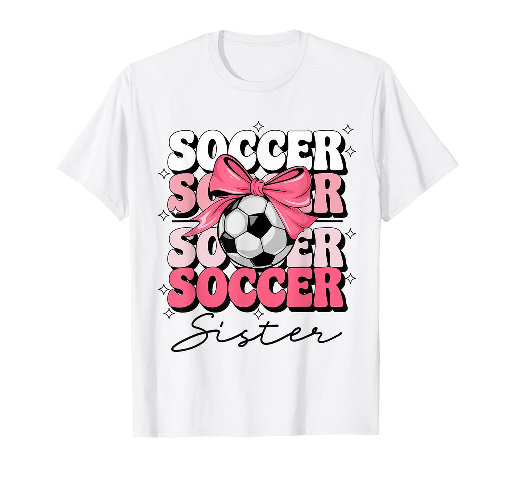 Groovy Soccer Sister Coquette Bow T-Shirt - Casual Everyday Wear Unisex - T-Shirt, Sweatshirt, Hoodie
