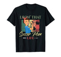 Livin That Soccer Mom Life Living T-Shirt - Novelty Apparel for Adults - T-Shirt, Sweatshirt, Hoodie