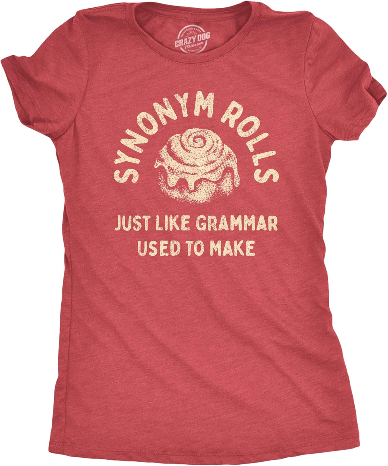 Womens Synonym Rolls Just Like Grammar Used to Make - Adult & Kids T-Shirts, Sweatshirts & Hoodies apparel design preview 1