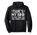 Thats My Bro Soccer Brother Soccer Hoodie - Custom Art Print for Adults - T-Shirt, Sweatshirt, Hoodie