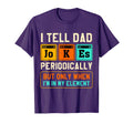 Funny Fathers Day I Tell Dad Jokes T-Shirt - Casual Everyday Wear Unisex - T-Shirt, Sweatshirt, Hoodie