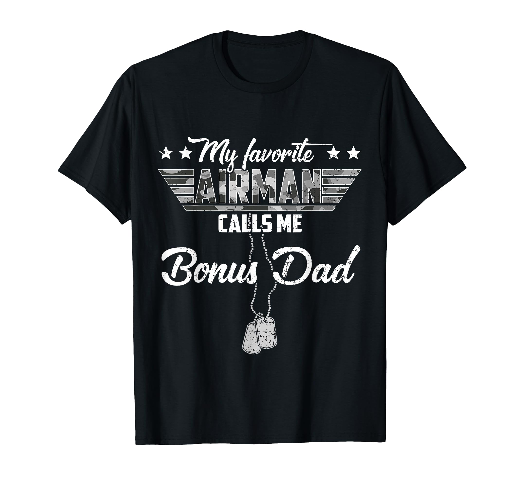 My Favorite Airman Calls Me Bonus Dad T-Shirt - Graphic Print Men Women - T-Shirt, Sweatshirt, Hoodie