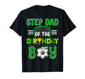 Step Dad Birthday Soccer Goal Family T-Shirt - Graphic Print Unisex - T-Shirt, Sweatshirt, Hoodie