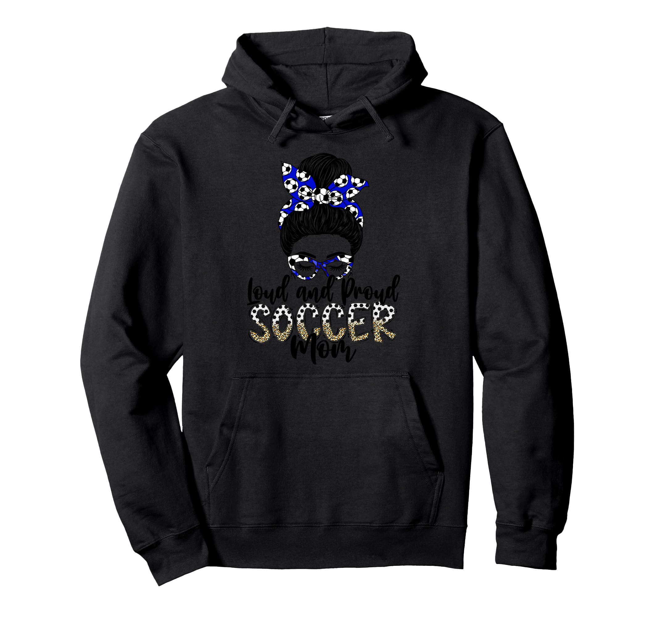Loud And Proud Soccer Mom Mother T-Shirt - Casual Everyday Wear for Adults - T-Shirt, Sweatshirt, Hoodie