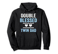 Double Blessed Twin Dad Twin Papa Father Hoodie - Minimalist Print Unisex - T-Shirt, Sweatshirt, Hoodie