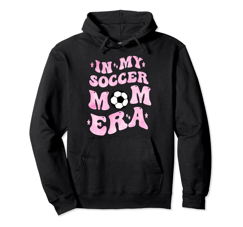 My Soccer Mom Era Hoodie - Trendy Graphic Men Women - T-Shirt, Sweatshirt, Hoodie
