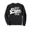 Best Papa Ever Gifts From Sweatshirt - Minimalist Print for Adults - T-Shirt, Sweatshirt, Hoodie