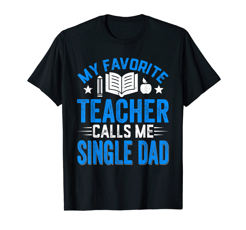 Mens Distressed My Favorite Teacher T-Shirt - Trendy Graphic for Adults - T-Shirt, Sweatshirt, Hoodie