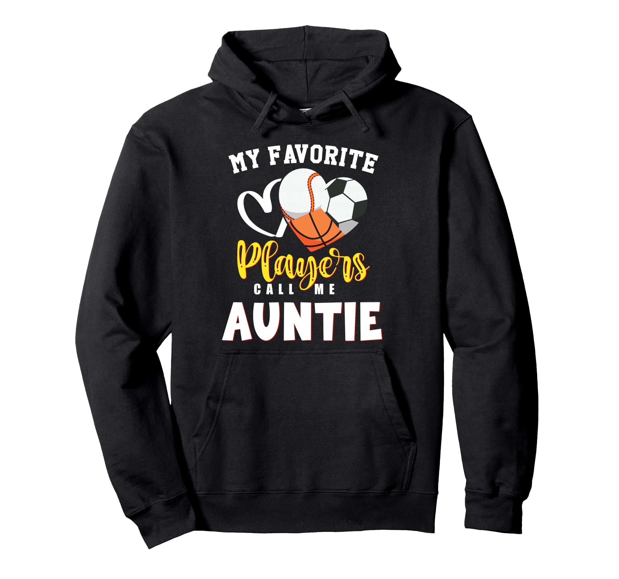 Auntie My Favorite Baseball Soccer Hoodie - Trendy Graphic for Adults - T-Shirt, Sweatshirt, Hoodie