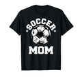 Soccer Mom Funny Soccer Ball T-Shirt - Casual Everyday Wear Men Women - T-Shirt, Sweatshirt, Hoodie