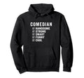 Comedian Handsome Strong Smart Hoodie - Casual Everyday Wear Men Women - T-Shirt, Sweatshirt, Hoodie