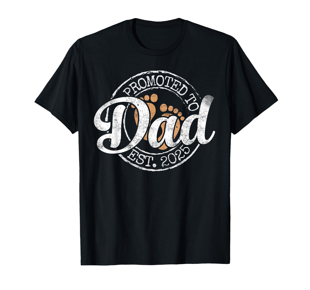 Promoted To Dad Est 2025 Daddy To Be T-Shirt - Graphic Print for Adults - T-Shirt, Sweatshirt, Hoodie