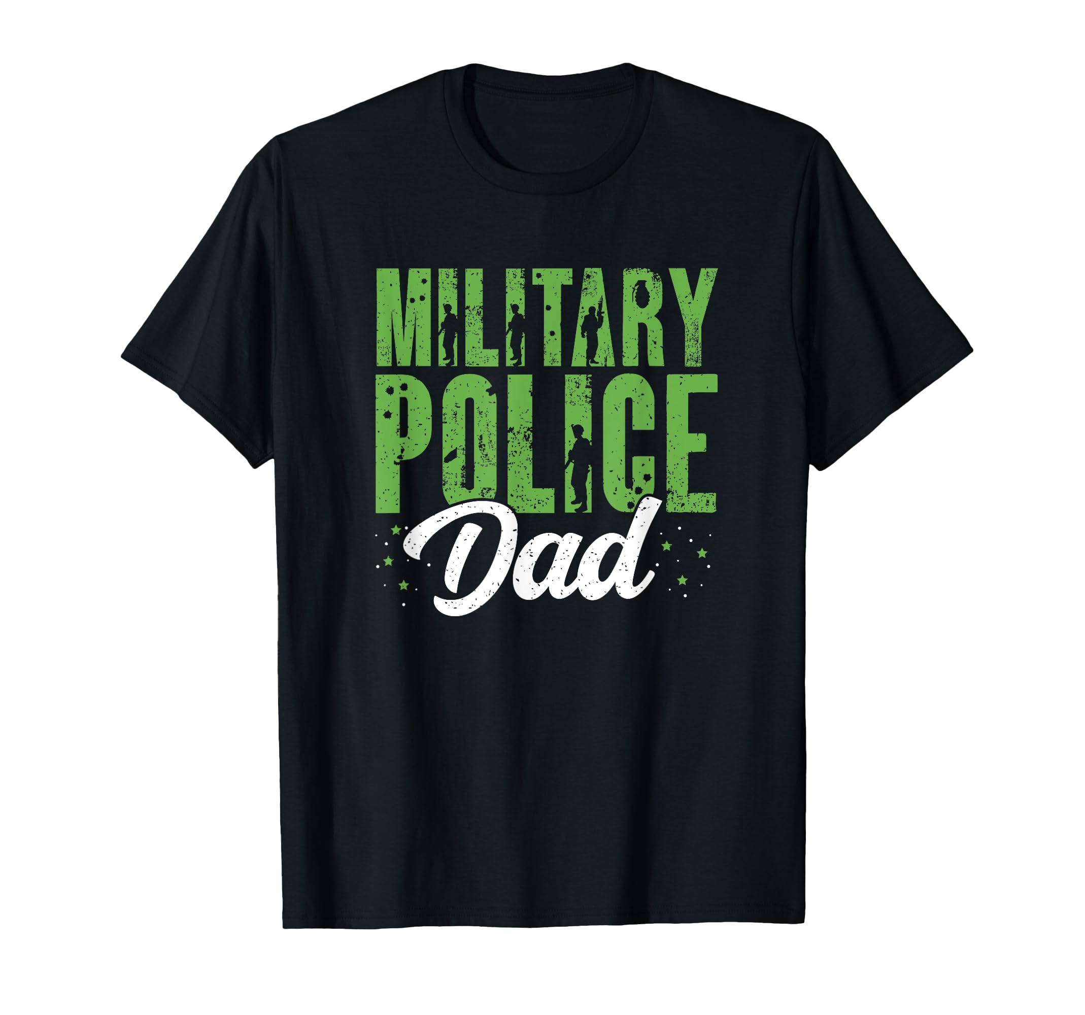 Military Police Dad Law Enforcement T-Shirt - Fun Novelty Design Unisex - T-Shirt, Sweatshirt, Hoodie