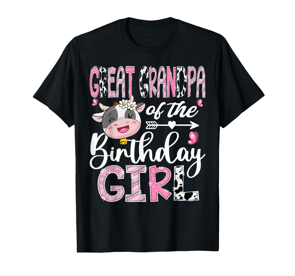 Great Grandpa Birthday Farm Cow 1St T-Shirt - Fun Novelty Design Men Women - T-Shirt, Sweatshirt, Hoodie
