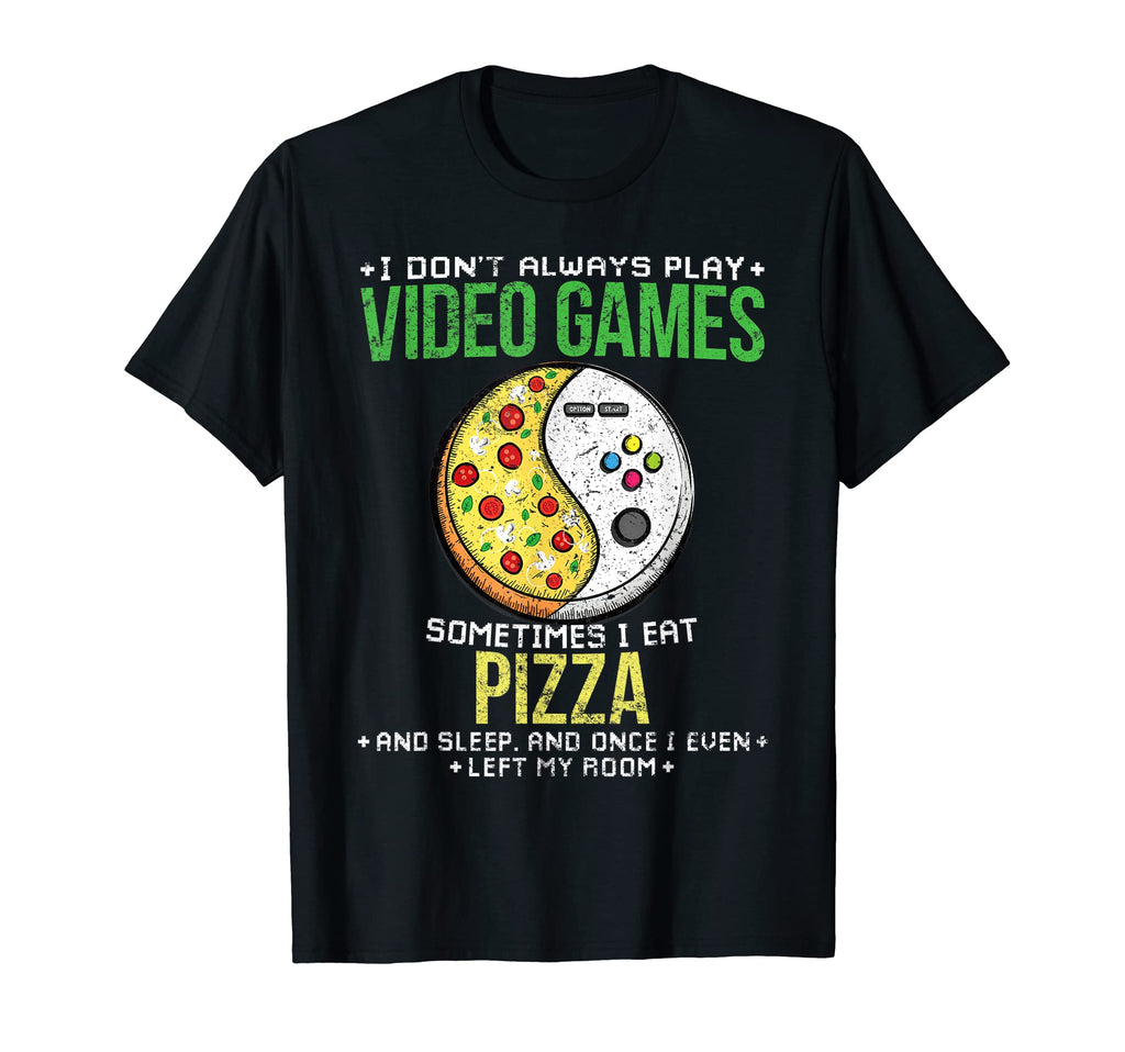 Gaming Funny Pizza Quotes Video Gamer T-Shirt - Trendy Graphic for Adults - T-Shirt, Sweatshirt, Hoodie