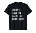 Funny Ai Tech Geeks Anti Social T-Shirt - Casual Everyday Wear for Adults - T-Shirt, Sweatshirt, Hoodie
