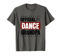 Dance Grandpa Dance Grandfather T-Shirt - Streetwear Style for Adults - T-Shirt, Sweatshirt, Hoodie