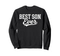 Best Son Ever Father And Son Sweatshirt - Minimalist Print Men Women - T-Shirt, Sweatshirt, Hoodie