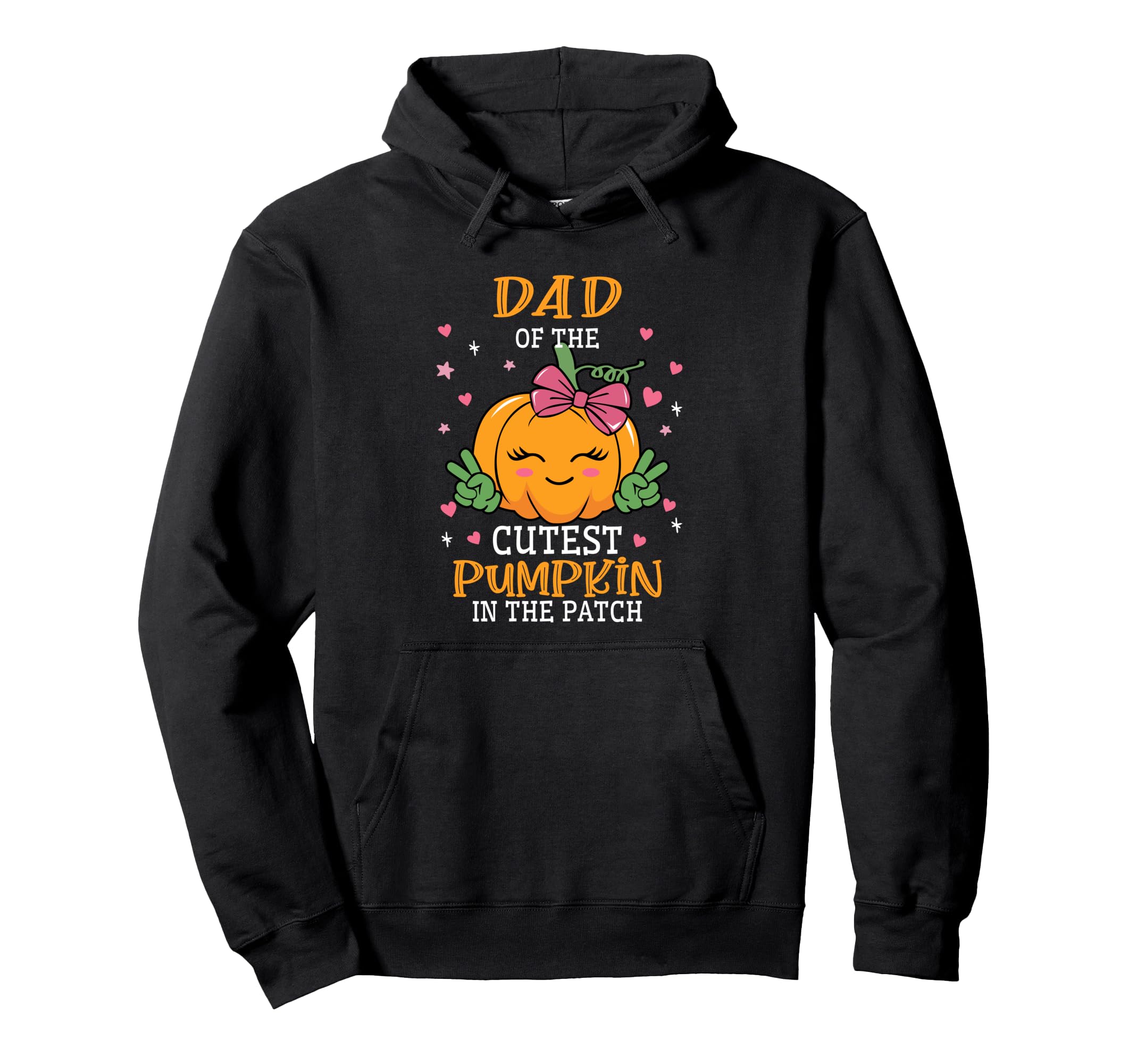 Dad Patchs Cutest Pumpkin Fall Hoodie - Casual Everyday Wear Men Women - T-Shirt, Sweatshirt, Hoodie