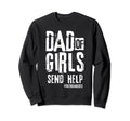 Dad Send Help Sweatshirt - Fun Novelty Design Unisex - T-Shirt, Sweatshirt, Hoodie