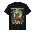 World Full Grandpas Be Poppy Grandpa Bear T-Shirt - Custom Art Print Unisex - T-Shirt, Sweatshirt, Hoodie