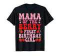 Mama Berry First Birthday Strawberry T-Shirt - Streetwear Style Men Women - T-Shirt, Sweatshirt, Hoodie