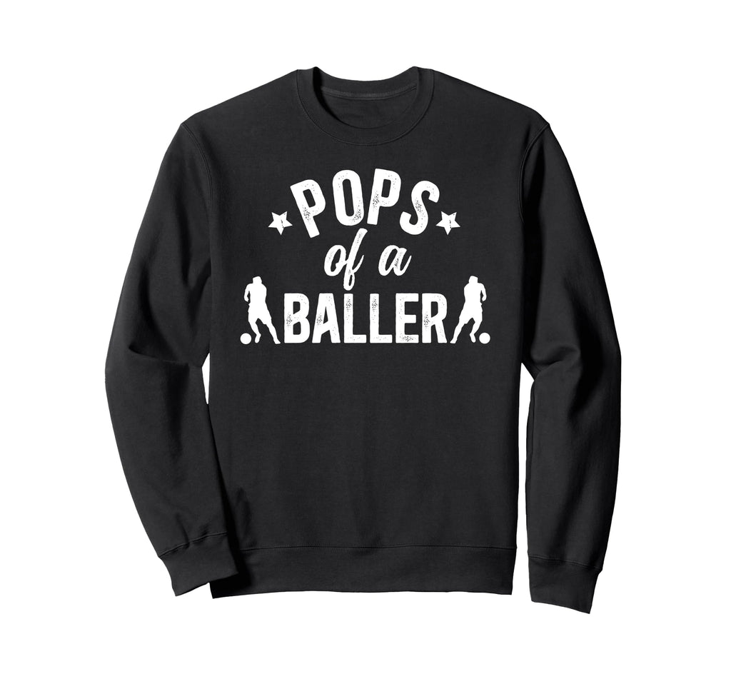 Pops Baller Soccer Pops Soccer Player Sweatshirt - Graphic Print Men Women - T-Shirt, Sweatshirt, Hoodie