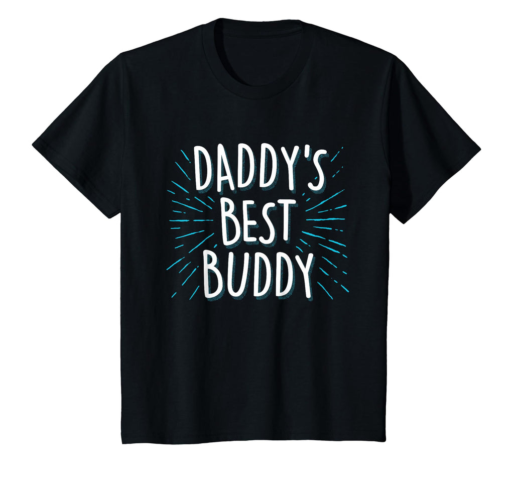 Daddys Best Buddy Father Friend T-Shirt - Fun Novelty Design for Adults - T-Shirt, Sweatshirt, Hoodie