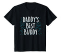 Daddys Best Buddy Father Friend T-Shirt - Fun Novelty Design for Adults - T-Shirt, Sweatshirt, Hoodie
