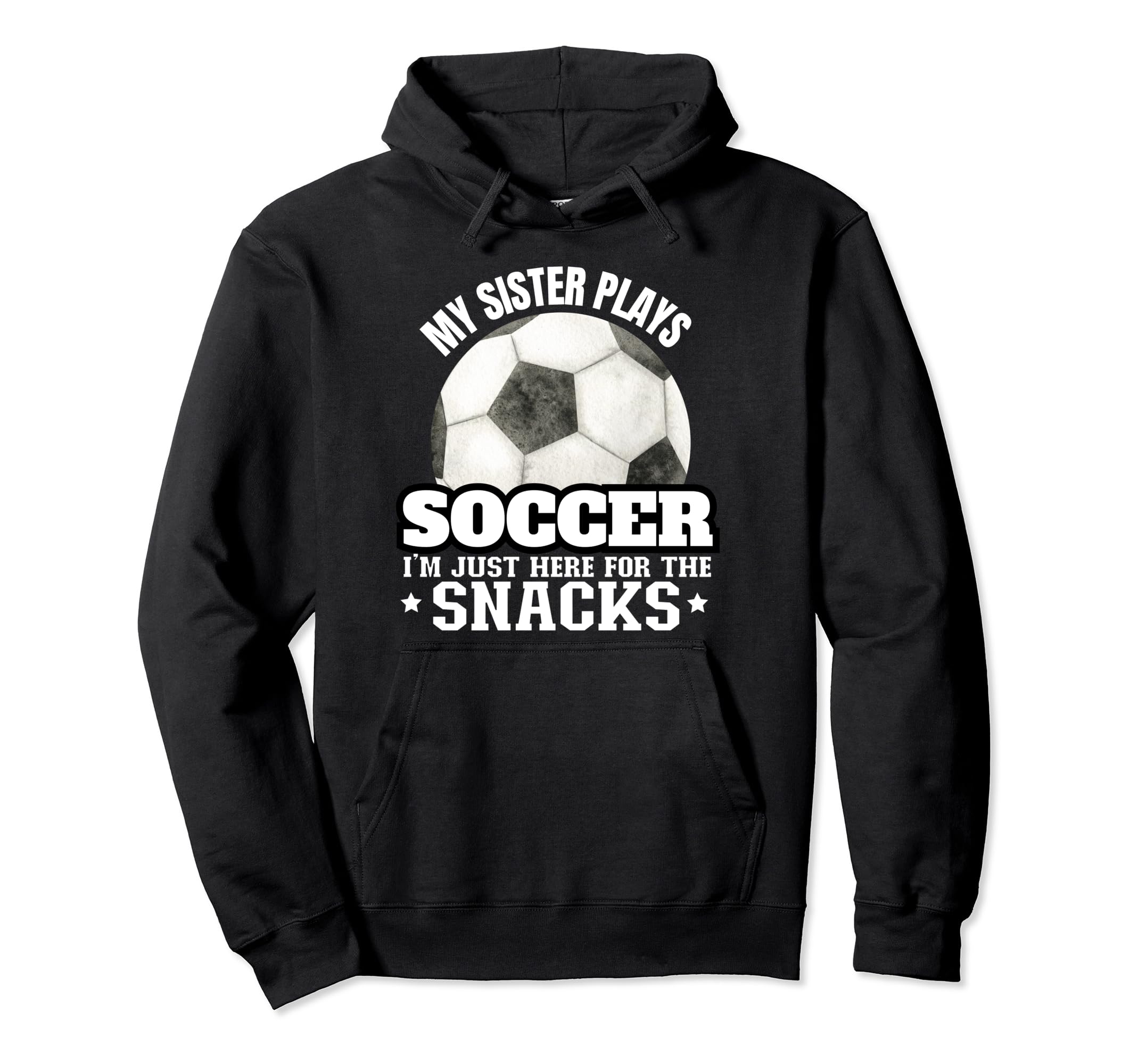 Soccer Siblings Soccer Player Sister Hoodie - Fun Novelty Design Men Women - T-Shirt, Sweatshirt, Hoodie