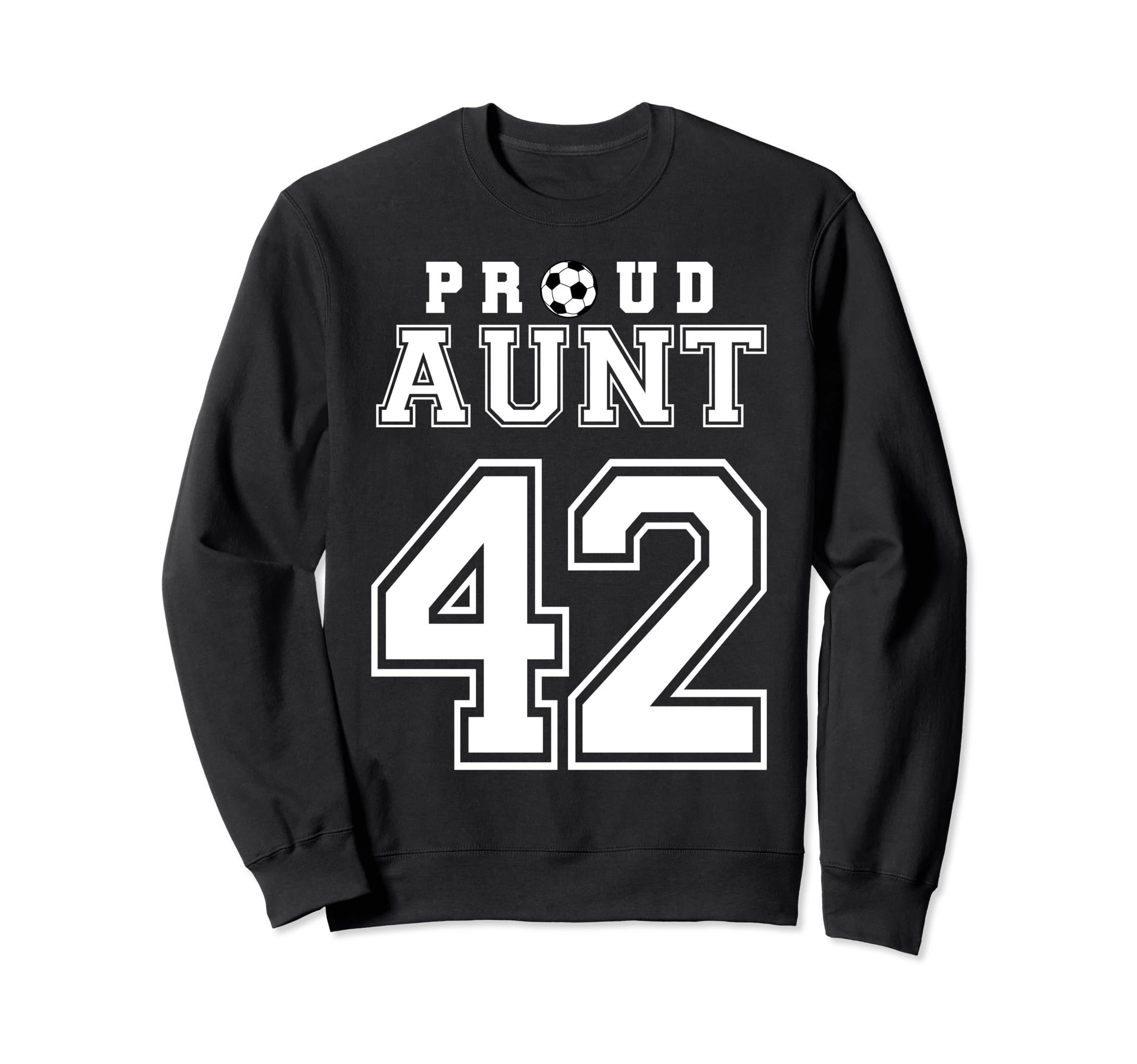 Number 42 Custom Proud Soccer Sweatshirt - Novelty Apparel Men Women - T-Shirt, Sweatshirt, Hoodie