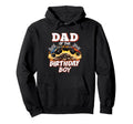 Dad Birthday Monster Truck Birthday Hoodie - Unique Graphic Unisex - T-Shirt, Sweatshirt, Hoodie