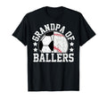 Grandpa Ballers Soccer Baseball T-Shirt - Fun Novelty Design Men Women - T-Shirt, Sweatshirt, Hoodie