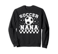 Soccer Nana Soccer Player Nana Sweatshirt - Novelty Apparel for Adults - T-Shirt, Sweatshirt, Hoodie