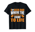 Where Sidelines Come To Life Soccer Dad T-Shirt - Minimalist Print Unisex - T-Shirt, Sweatshirt, Hoodie