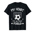 My Heart Is That Field Soccer Player Fan T-Shirt - Trendy Graphic Unisex - T-Shirt, Sweatshirt, Hoodie