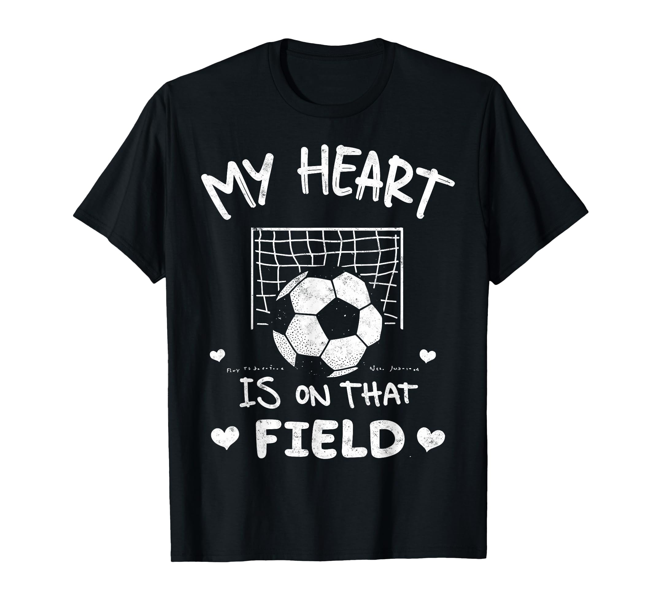My Heart Is That Field Soccer Player Fan T-Shirt - Trendy Graphic Unisex - T-Shirt, Sweatshirt, Hoodie