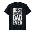 Best Bonus Dad Ever Fathers Day T-Shirt - Minimalist Print Unisex - T-Shirt, Sweatshirt, Hoodie