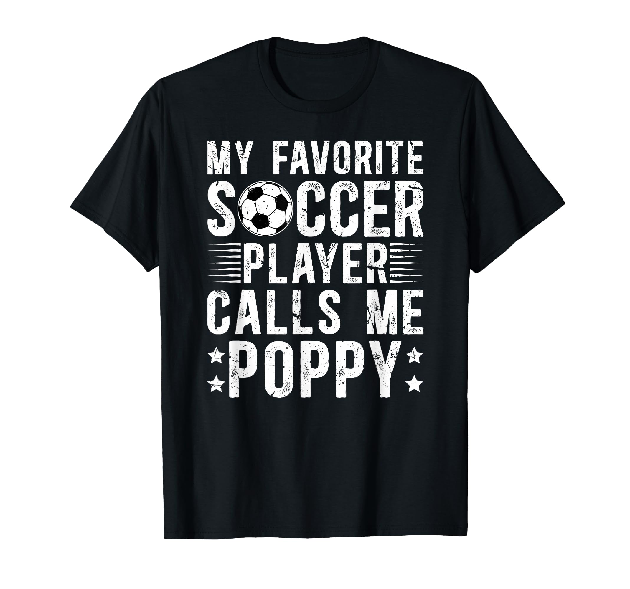 My Favorite Soccer Player Poppy T-Shirt - Casual Everyday Wear Men Women - T-Shirt, Sweatshirt, Hoodie