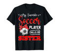 My Favorite Soccer Player Calls Me T-Shirt - Aesthetic Graphic Men Women - T-Shirt, Sweatshirt, Hoodie